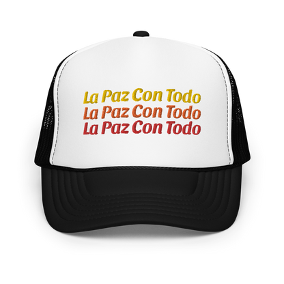 La Paz Con Todo Foam trucker hat