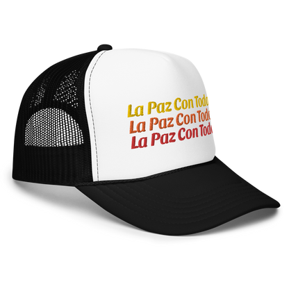 La Paz Con Todo Foam trucker hat