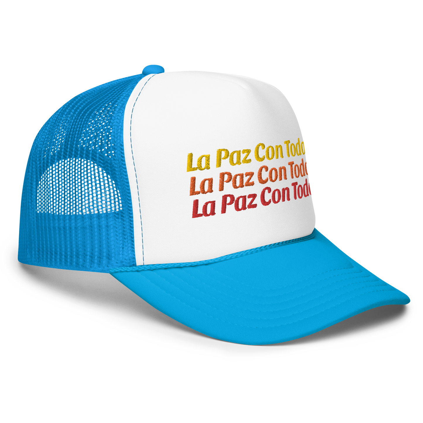 La Paz Con Todo Foam trucker hat