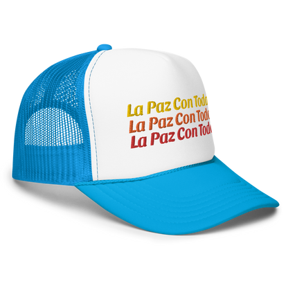 La Paz Con Todo Foam trucker hat