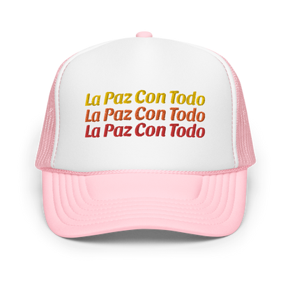 La Paz Con Todo Foam trucker hat