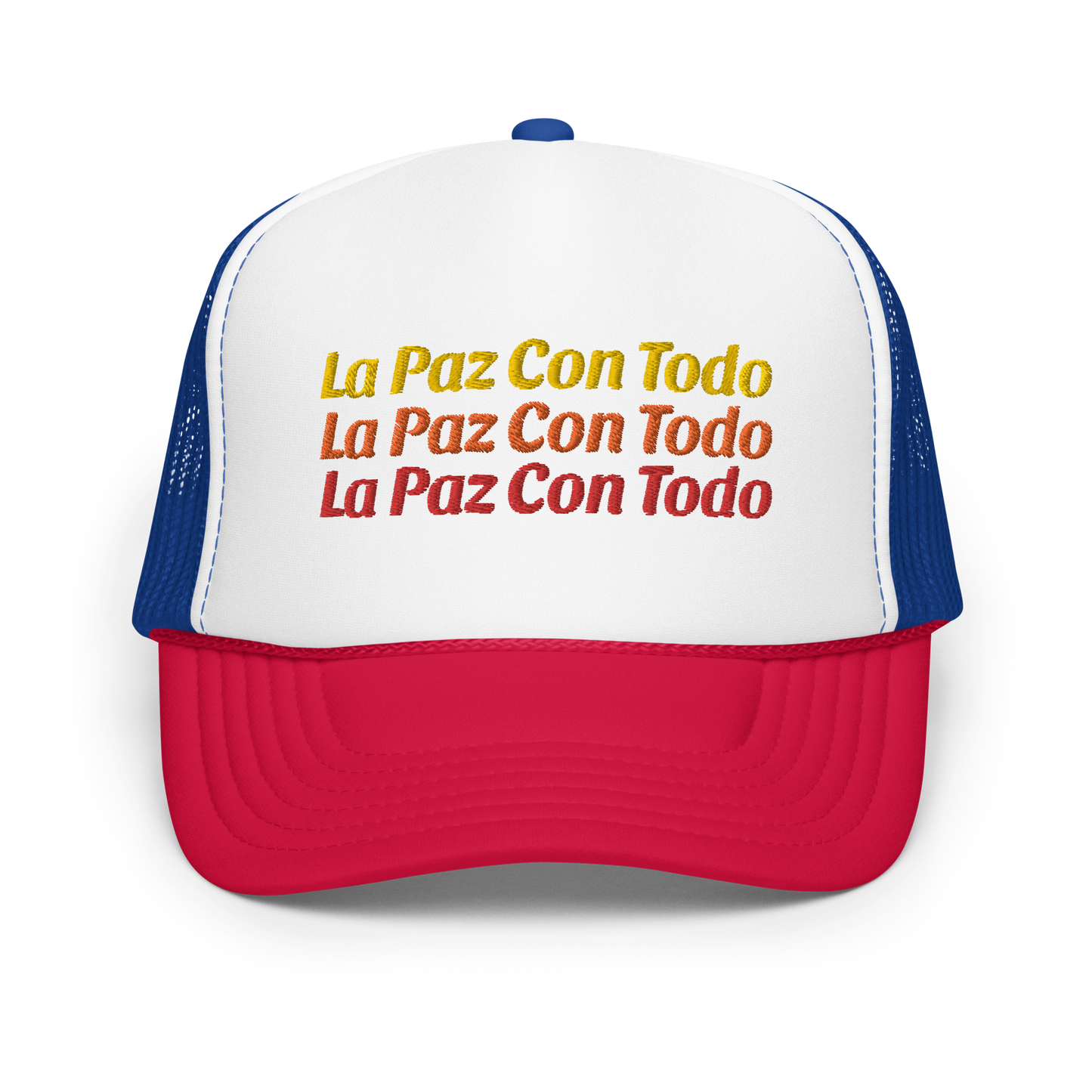 La Paz Con Todo Foam trucker hat