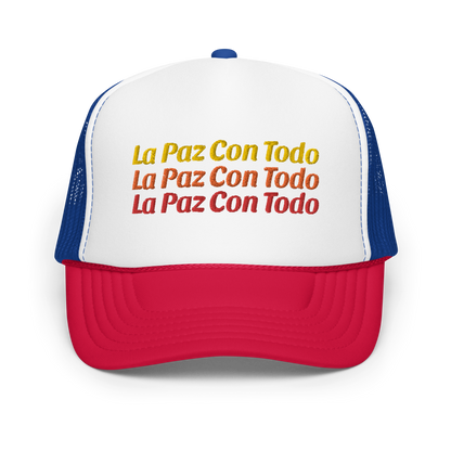 La Paz Con Todo Foam trucker hat